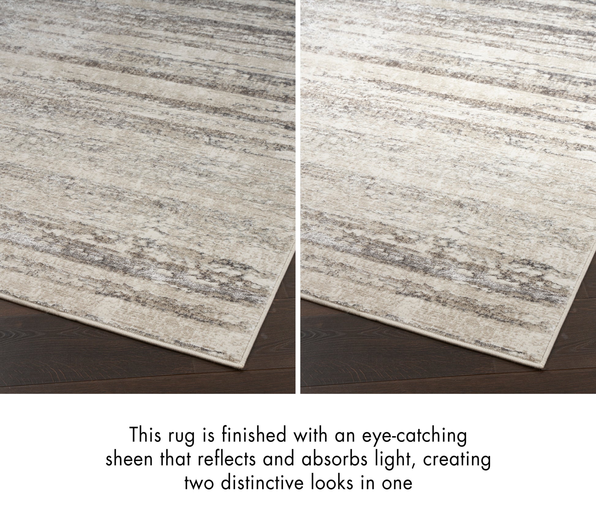 Rectangular rug in cool beige and gray tones with subtle texture and a light-reflecting sheen for two looks.