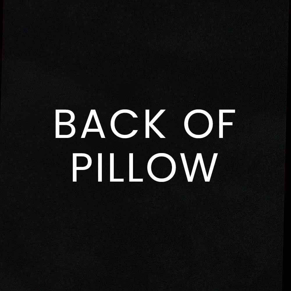 Black background with bold white text BACK OF PILLOW; minimalist Bella-Black label style.