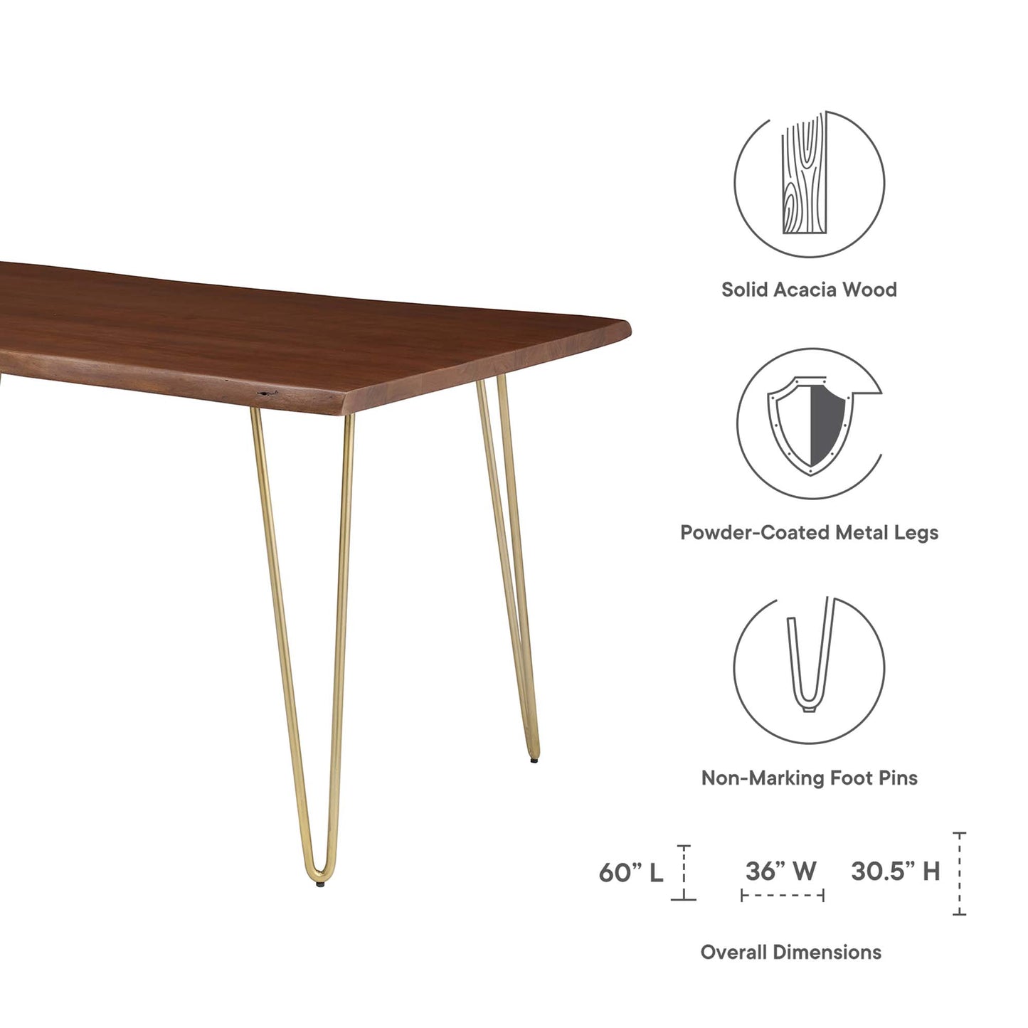 Walnut-toned solid acacia wood dining table top with gold powder-coated hairpin legs; mid-century modern dining table, 60L x 36W x 30.5H.