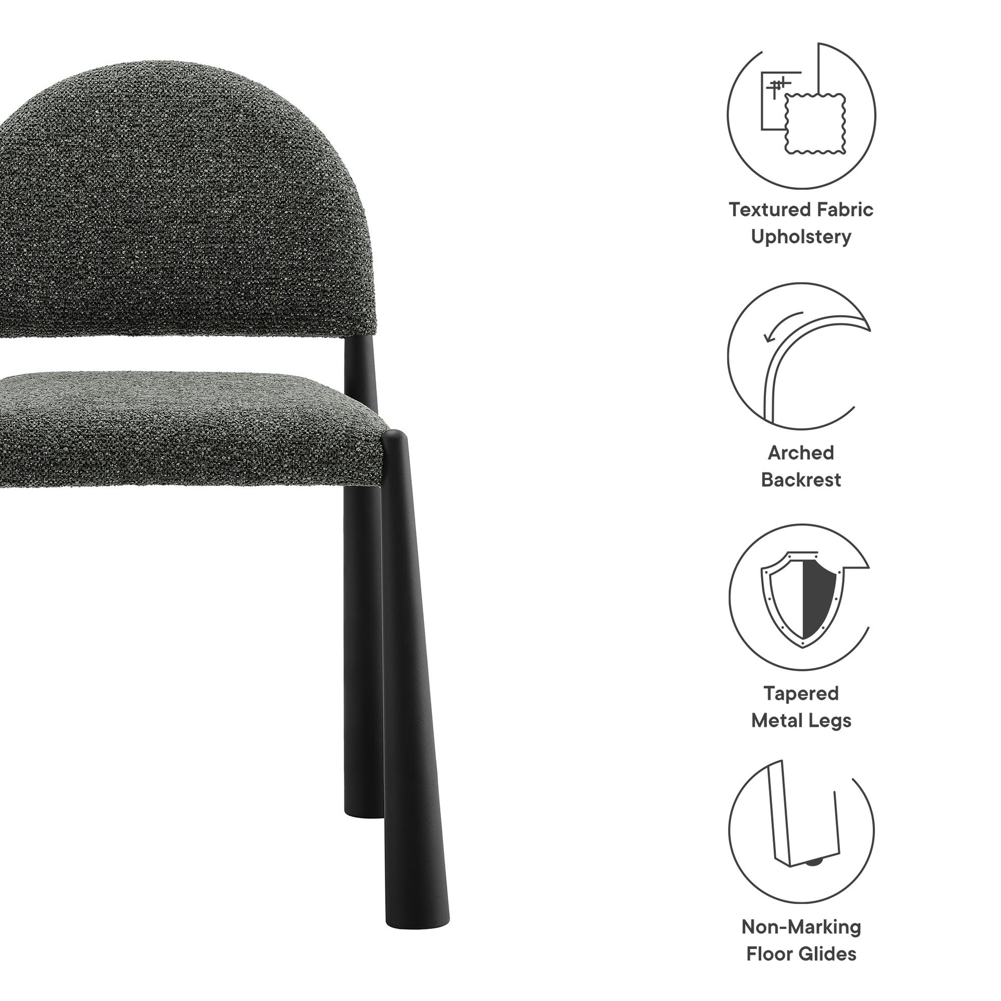 Dark gray textured fabric dining side chair with arched backrest & tapered metal legs; non-marking floor glides.