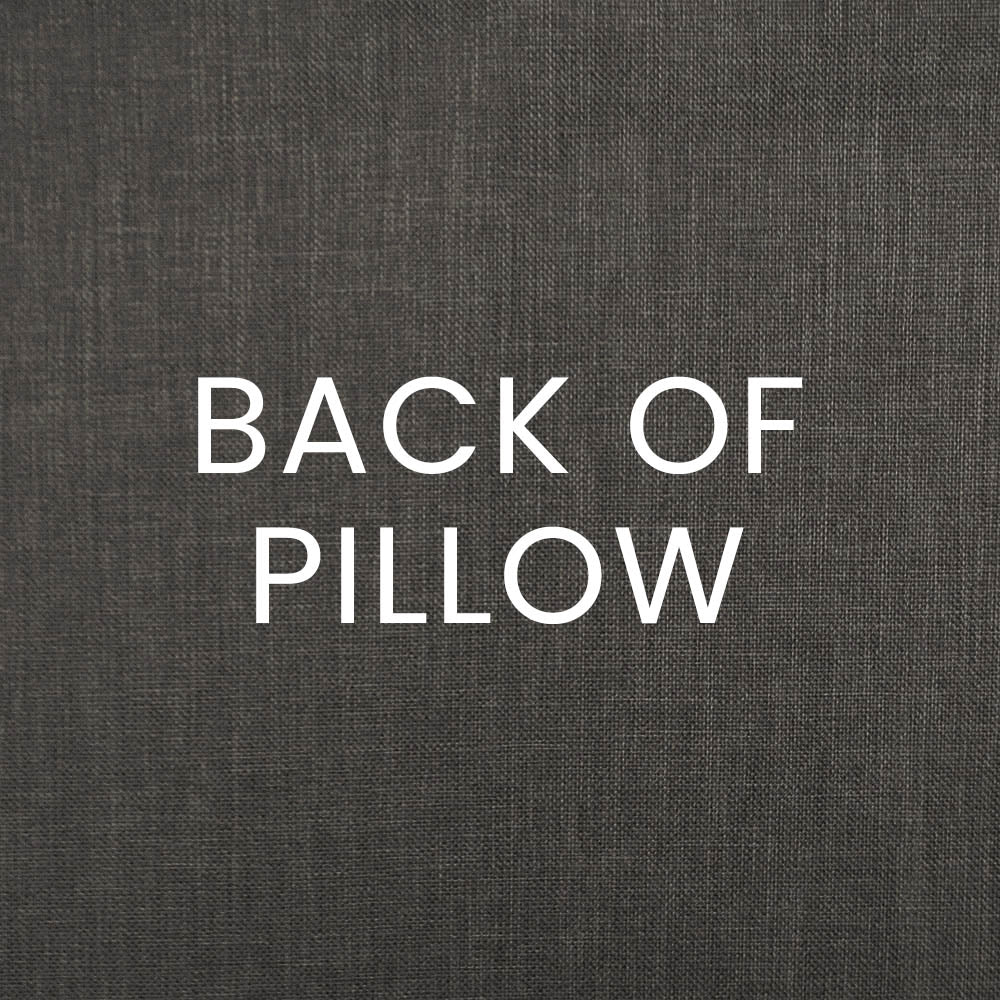 Grey woven fabric pillow with white 'BACK OF PILLOW' text.