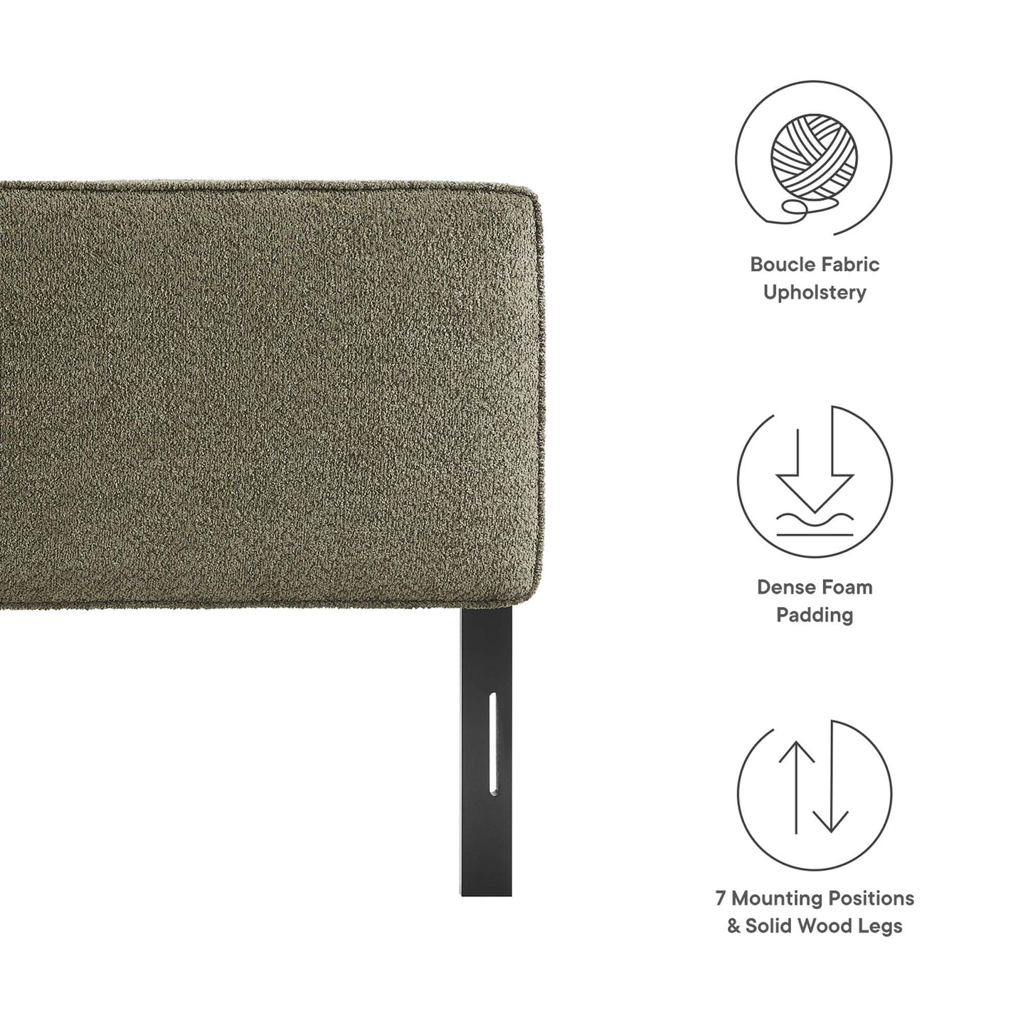 Green boucle fabric full headboard with dense foam padding.